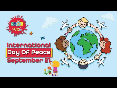 International Day Of Peace | Peace Day September 21 | Message For Kids On Peace Day | Play For Kids