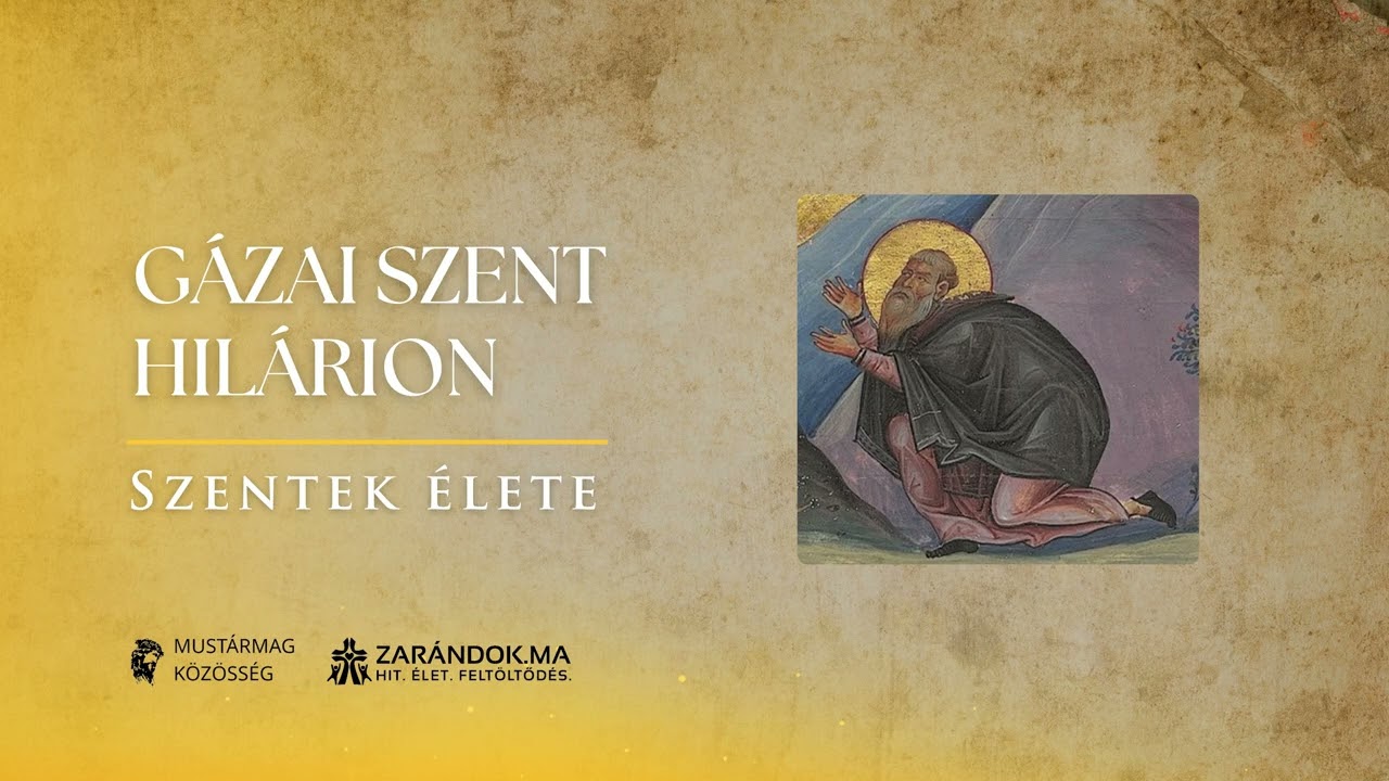 Gázai Szent Hilárion: A csendet kereső láng – Szentek élete