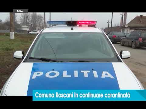 Comuna Roscani, in continuare carantinata