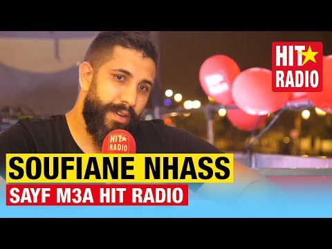 SAYF M3A HIT RADIO - SOUFIANE NHASS