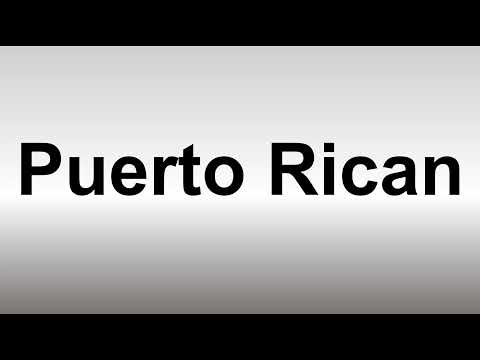How to Pronounce Puerto Rican