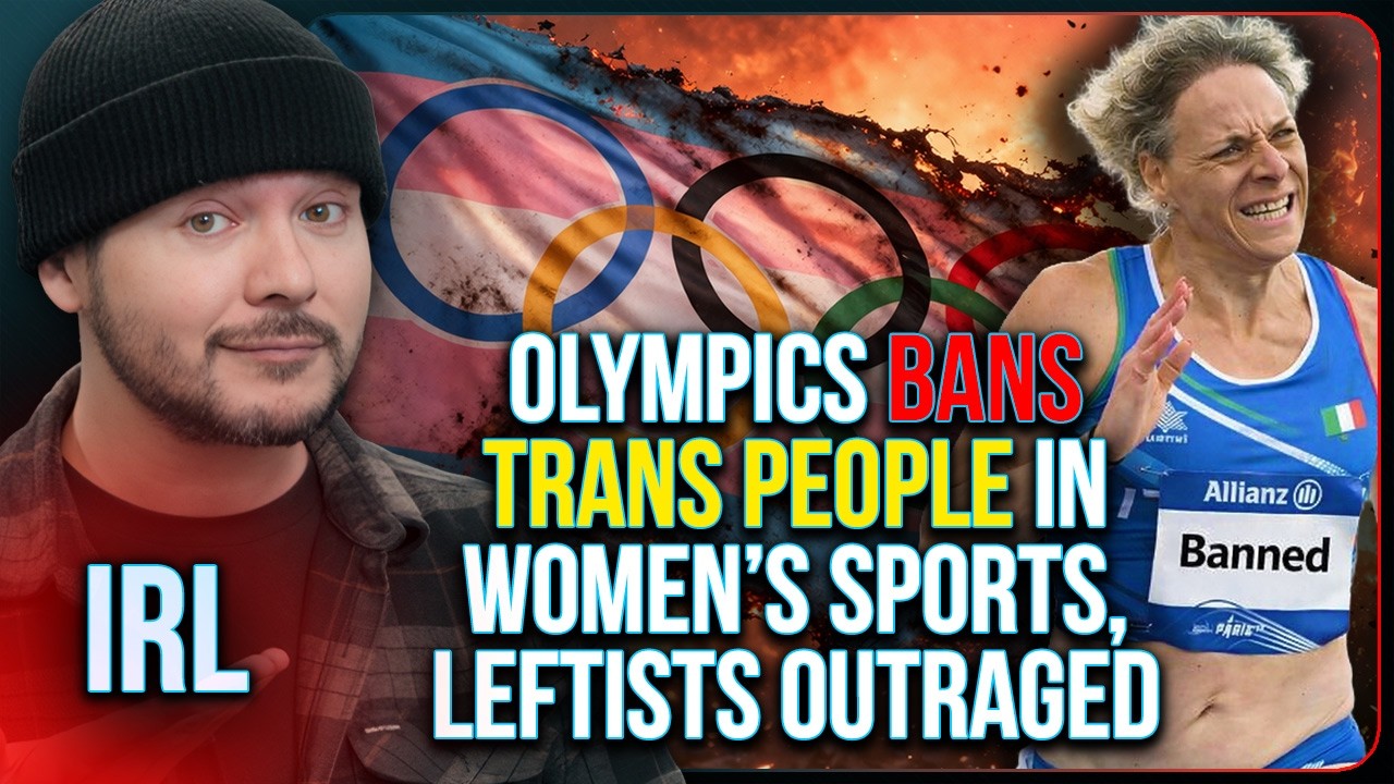 Olympics BANS Trans People In Women’s Sports, Leftists OUTRAGED