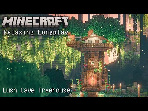Minecraft Relaxing Longplay  - Building a Lush Cave Treehouse (No Commentary) [1.19]