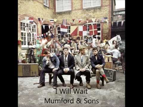 Mumford & Sons- I Will Wait W/Lyrics