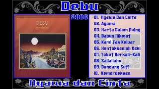 Download lagu Mp3 Debu Full Album Nyawa dan Cinta 2006... mp3