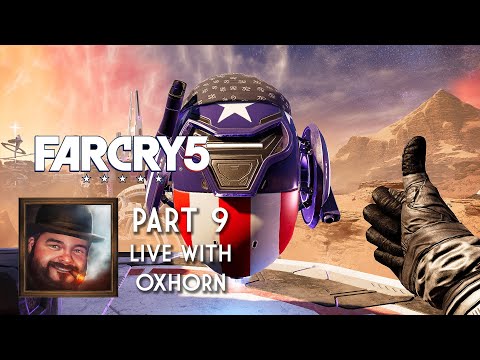 Oxhorn Plays Far Cry 5 - Part 9