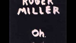 Roger Miller - We Grind Open (In)