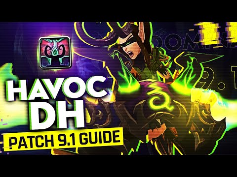 BIG DPS! 9.1 Havoc DH GUIDE