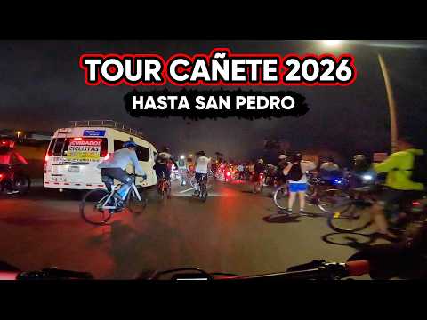 🚴 TOUR CAÑETE 2026 | ACOMPAÑANDO hasta SAN PEDRO