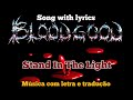 Bloodgood - Stand In The Light (legendado)