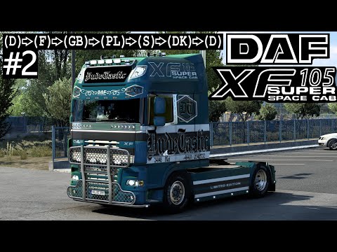 ETS2 -DAF XF 105 Super Space Cab- (D)-(F)-(GB)-(PL)-(S)-(DK)-(D) #2