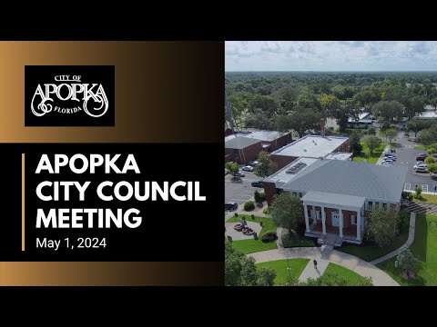 Apopka City Council Meeting May 1, 2024