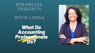 What Do Accounting Professionals Do?
