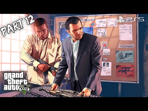 GRAND THEFT AUTO 5 PS5 Gameplay Walkthrough - Part 12