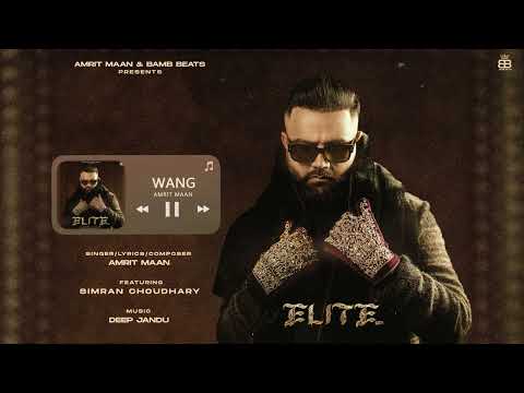 Wang ( Official Audio ) Amrit Maan Ft. Simran Choudhary | Deep Jandu | Punjabi Songs 2024