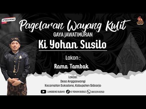 PAGLARAN WAYANG KULIT GAYA JAWATIMURAN "RAMA TAMBAK"  KI DALANG YOHAN SUSILO