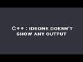 C Ideone Doesn T Show Any Output