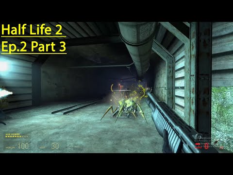 Let's Play Half Life 2 Episode 2 Part 3 Chapter 2 Fending Off Waves Of Ant Lions!