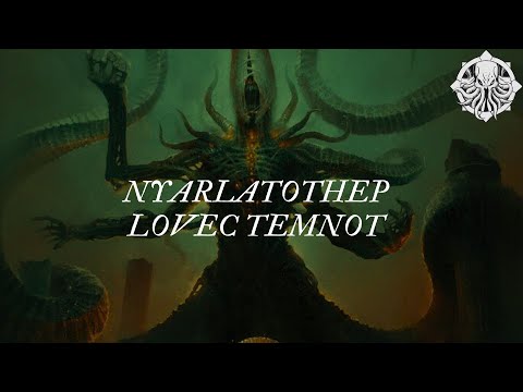 Bestiář: NYARLATHOTEP/LOVEC TEMNOT