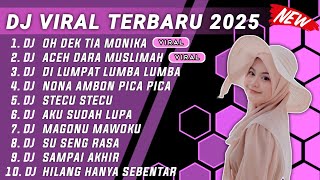 Download lagu DJ TIKTOK TERBARU 2025 - DJ OH DEK TIA MONIKA REMIX VIRAL TIK TOK TERBARU 2025 FULLBASS FULL ALBUM mp3
