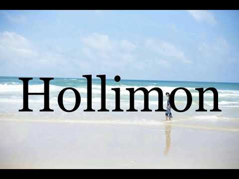 How To Pronounce Hollimon🌈🌈🌈🌈🌈🌈Pronunciation Of Hollimon