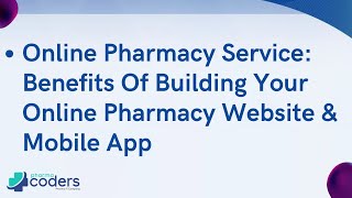 Online Pharmacy Service: Benefits of Building Your Online Pharmacy Website & Mobile App