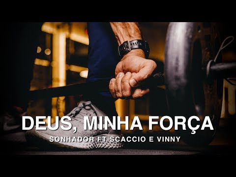 Sonhador - Deus, Minha Força ft. Scaccio e Vinny [Prod. Sidney Scaccio]