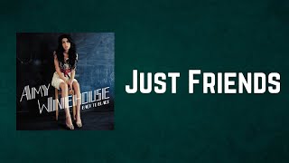 Amy Winehouse - Just Friends (Lyrics)