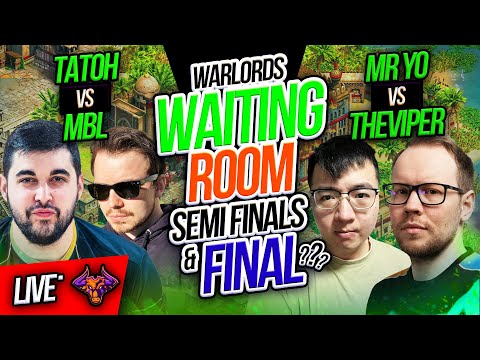 TheViper vs MR.Yo/TaToH vs MBL SEMIFINAL and GRAND FINAL  WARLORDS WAITING ROOM #ageofempires2 #live