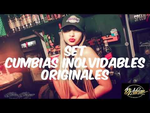 enganchado cumbias inolvidables originales dj adrian goya ctes.