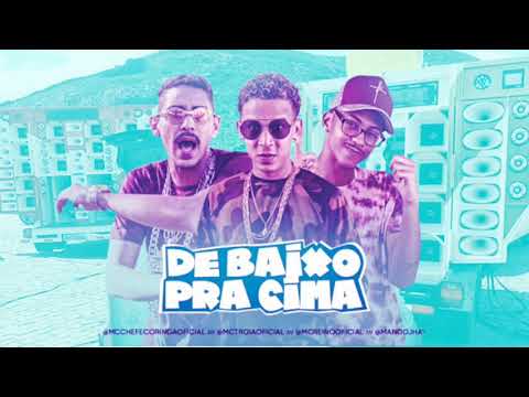 MC TROIA E MC REINO, CHEFE CORINGA - DE BAIXO PRA CIMA ( MÚSICA NOVA )