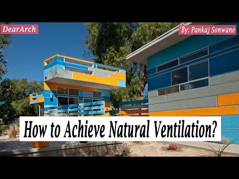How to Achieve Natural Ventilation? |  Natural Ventilation | Natural Ventilation Principles.