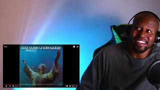 Totally Awesome Reaction To God Lives Underwater - Fool