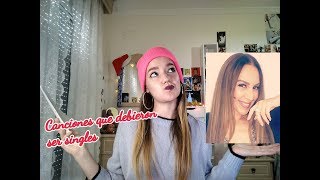 Canciones que debieron ser singles (Mónica Naranjo) | Sugarfall