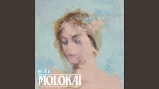 Molokai - Emilia video