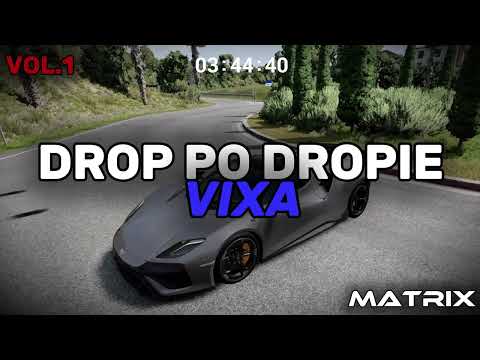 🔥DROP PO DROPIE🔥VOL.1 [VIXA DO AUTA]☢️Matrix☢️