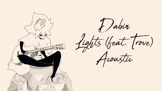 Dabin & Trove - Lights (Acoustic)