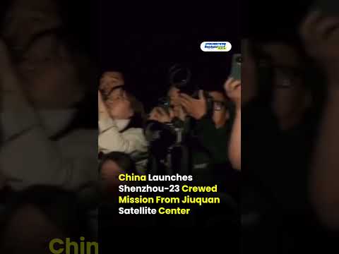 China Launches Shenzhou 23 Crewed Mission From Jiuquan Satellite Center