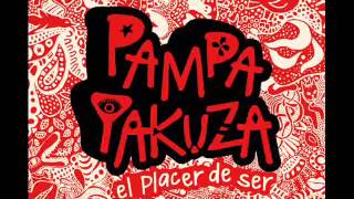 Conciencia - El Placer De Ser - Pampa Yakuza