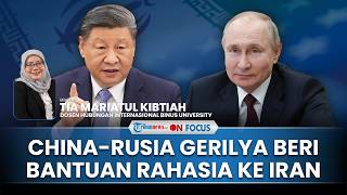 [FULL] Pengamat Nilai China Diam-diam Bergerilya Bantu Iran hingga Rusia Beri Bantuan Tersembunyi