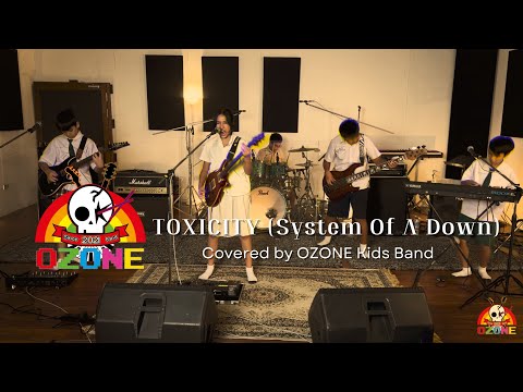 TOXICITY (System Of A Down) - Covered by OZONE Kids Band