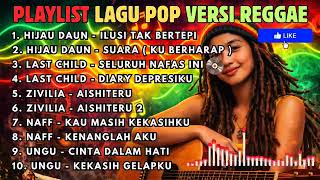Download lagu Lagu pop versi reggae full album | ilusi tak bertepi - suara - seluruh nafas ini mp3