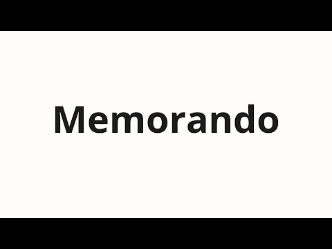 How to pronounce Memorando