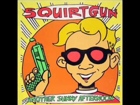 Squirtgun - Without A Ticket