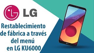 ¿Cómo restablecer datos de fábrica a través del menú en LG KU6000?