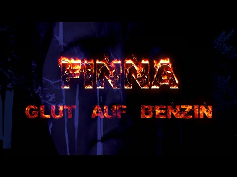 Finna - Glut auf Benzin