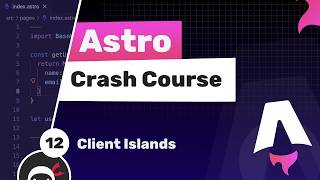 Astro Crash Course #12 - Client Islands (React)