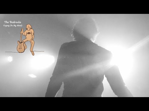 CRYING (In My Mind) - The Bedrocks