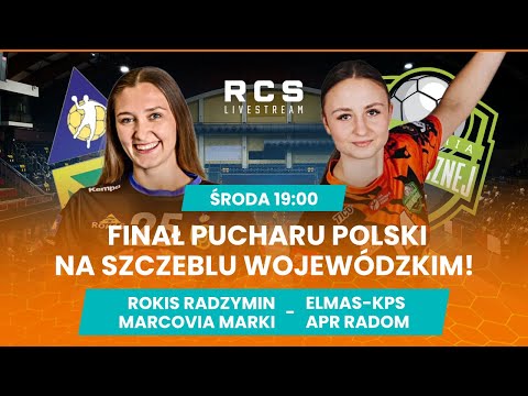 FINAŁ PUCHARU POLSKI KOBIET: KPR ROKIS RADZYMIN MARCOVIA MARKI vs ELMAS-KPS APR RADOM | Piłka Ręczna
