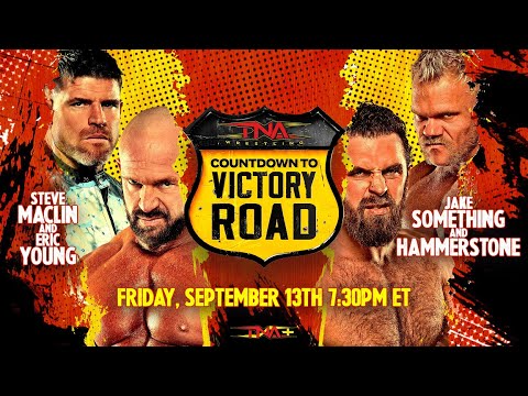 Watch: Countdown To TNA Victory Road 2024 | LIVE & FREE at 7:30pm ET on September 13